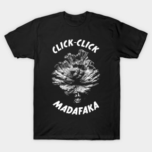 Clicker Madafaka T-Shirt